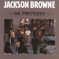 Jackson Browne - The Pretender